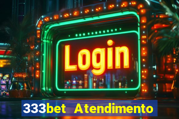 333bet Atendimento ao Cliente